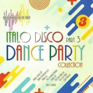  VA - Italo Disco Dance Party Collection Part 3