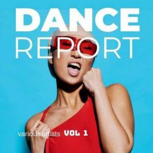 VA - Dance Report, Vol. 1